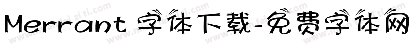 Merrant 字体下载字体转换